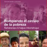 Rompiendo el círculo de la pobreza –  Ñañakarapu’ä haguä mboriahúgui
