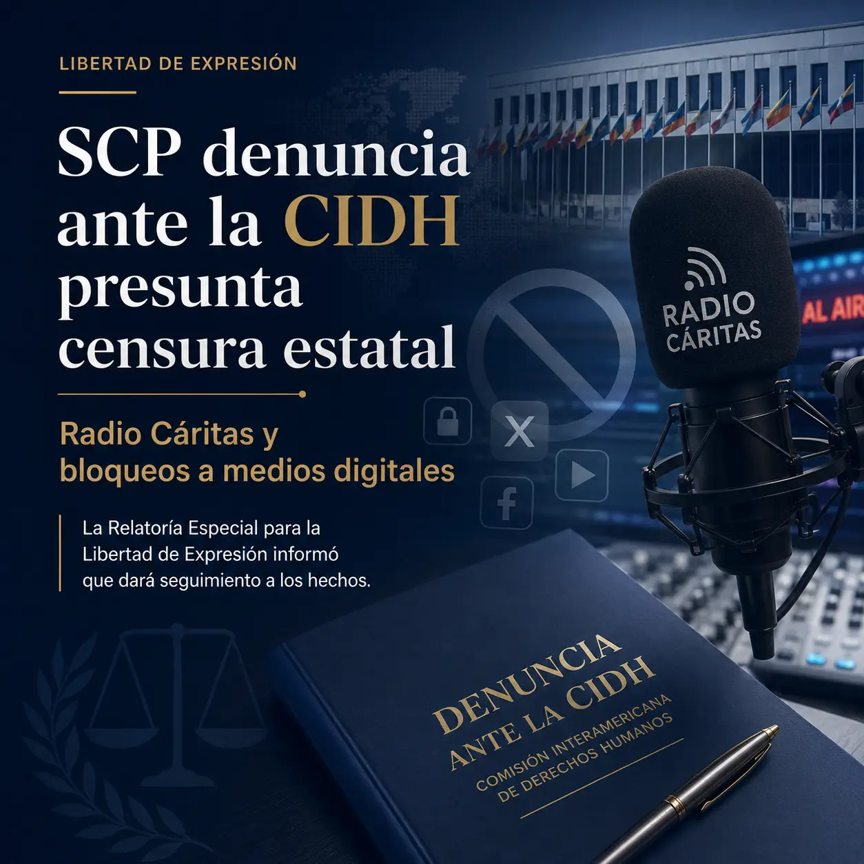 Denuncia ante la CIDH por presunta censura estatal